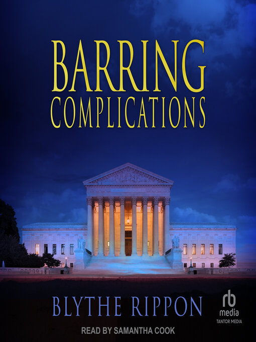 Title details for Barring Complications by Blythe Rippon - Available